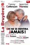 On ne se mentira jamais !