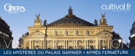 Les mystères du Palais Garnier (après fermeture au public)