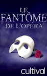 Les Coulisses du Fantôme de l'Opéra - Visites suspendues