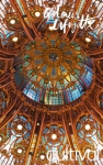 Galeries Lafayette Paris Haussmann : Histoire d’un Grand Magasin